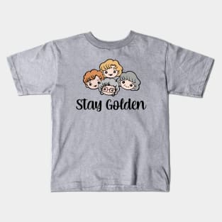 Golden Girls Stay Golden Kids T-Shirt